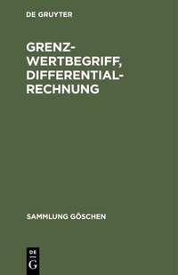 Abbildung von: Grenzwertbegriff, Differentialrechnung - De Gruyter