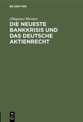 Abbildung von: Die neueste Bankkrisis und das deutsche Aktienrecht - De Gruyter