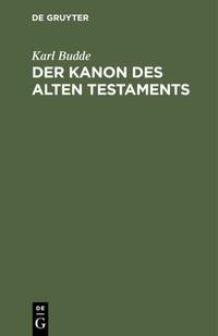 Abbildung von: Der Kanon des Alten Testaments - De Gruyter