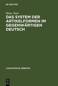 Cover: Das System der Artikelformen im gegenw&auml;rtigen Deutsch - De Gruyter