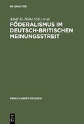 Cover: F&ouml;deralismus im deutsch-britischen Meinungsstreit - De Gruyter Saur