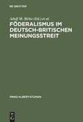 Cover: F&ouml;deralismus im deutsch-britischen Meinungsstreit - De Gruyter Saur