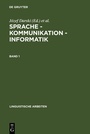 Cover: Sprache - Kommunikation - Informatik. Band 1 - De Gruyter