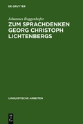Cover: Zum Sprachdenken Georg Christoph Lichtenbergs - De Gruyter