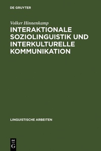 Abbildung von: Interaktionale Soziolinguistik und Interkulturelle Kommunikation - De Gruyter
