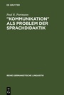 Cover: "Kommunikation" als Problem der Sprachdidaktik - De Gruyter