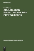 Cover: Grundlagen einer Theorie des Formulierens - De Gruyter