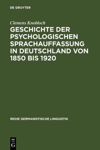 Abbildung von: Geschichte der psychologischen Sprachauffassung in Deutschland von 1850 bis 1920 - De Gruyter