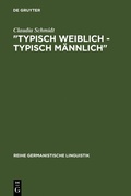 Cover: "Typisch weiblich - typisch m&auml;nnlich" - De Gruyter
