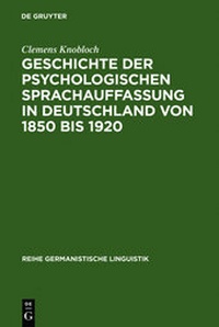 Abbildung von: Geschichte der psychologischen Sprachauffassung in Deutschland von 1850 bis 1920 - De Gruyter