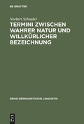 Cover: Termini zwischen wahrer Natur und willk&uuml;rlicher Bezeichnung - De Gruyter