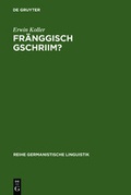 Cover: Fr&auml;nggisch gschriim? - De Gruyter