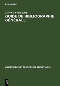 Abbildung von: Guide de Bibliographie générale - De Gruyter Saur