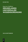 Cover: Grundlagen universaler Wissensordnung - De Gruyter