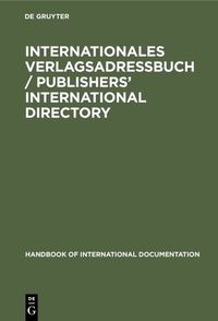 Abbildung von: Internationales Verlagsadreßbuch / Publishers' international directory - De Gruyter