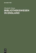 Cover: Bibliothekswesen in England - De Gruyter Saur