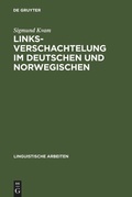 Cover: Linksverschachtelung im Deutschen und Norwegischen - De Gruyter