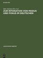Cover: Zur Intonation von Modus und Fokus im Deutschen - De Gruyter
