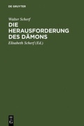 Cover: Die Herausforderung des D&auml;mons - De Gruyter Saur
