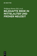 Cover: Bildhafte Rede in Mittelalter und fr&uuml;her Neuzeit - De Gruyter