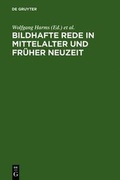 Cover: Bildhafte Rede in Mittelalter und fr&uuml;her Neuzeit - De Gruyter