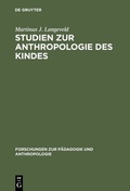 Cover: Studien zur Anthropologie des Kindes - De Gruyter