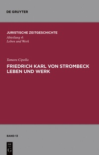 Abbildung von: Friedrich Karl von Strombeck Leben und Werk - De Gruyter