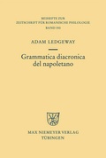 Cover: Grammatica diacronica del napoletano - De Gruyter