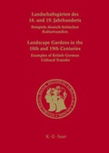 Cover: Landschaftsg&auml;rten des 18. und 19. Jahrhunderts / Landscape Gardens in the 18th and 19th Centuries - De Gruyter