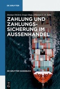 Cover: Zahlung und Zahlungssicherung im Au&szlig;enhandel - De Gruyter
