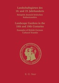 Cover: Landschaftsg&auml;rten des 18. und 19. Jahrhunderts - De Gruyter Saur