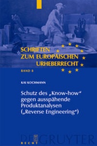Abbildung von: Schutz des "Know-how" gegen ausspähende Produktanalysen ("Reverse Engineering") - De Gruyter