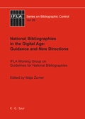 Cover: National Bibliographies in the Digital Age: Guidance and New Directions - De Gruyter Saur