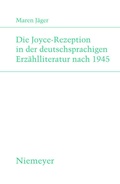 Cover: Die Joyce-Rezeption in der deutschsprachigen Erz&auml;hlliteratur nach 1945 - De Gruyter