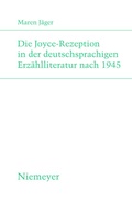 Cover: Die Joyce-Rezeption in der deutschsprachigen Erz&auml;hlliteratur nach 1945 - De Gruyter