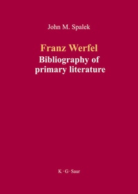 Abbildung von: Franz Werfel: Bibliography of German Editions - De Gruyter