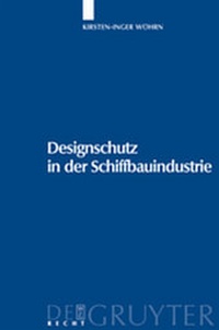 Abbildung von: Designschutz in der Schiffbauindustrie - De Gruyter