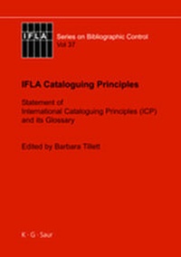 Abbildung von: IFLA Cataloguing Principles - De Gruyter