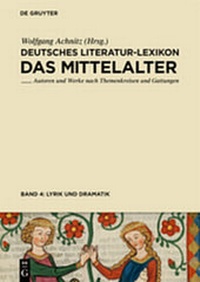 Bild vergrößern Bild: Deutsches Literatur-Lexikon. Das Mittelalter / Lyrik (Minnesang - Sangspruch - Meistergesang) und Dramatik - De Gruyter