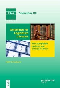 Abbildung von: Guidelines for Legislative Libraries - De Gruyter Saur