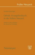 Cover: Otfrids 'Evangelienbuch' in der Fr&uuml;hen Neuzeit - De Gruyter