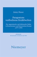 Cover: Patagoniens verflochtene Erz&auml;hlwelten - De Gruyter