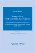 Cover: Patagoniens verflochtene Erz&auml;hlwelten - De Gruyter
