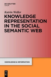 Enlarge image Cover: Knowledge Representation in the Social Semantic Web - De Gruyter
