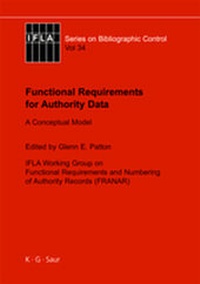 Enlarge image Cover: Functional Requirements for Authority Data - De Gruyter