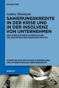 Abbildung von: Sanierungskredite in der Krise und in der Insolvenz von Unternehmen - De Gruyter