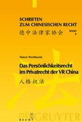 Cover: Das Pers&ouml;nlichkeitsrecht im Privatrecht der VR China - De Gruyter