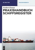 Cover: Praxishandbuch Schiffsregister - De Gruyter