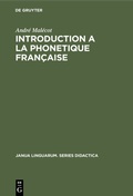 Cover: Introduction a la Phonetique Fran&ccedil;aise - De Gruyter Mouton