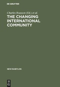 Cover: The Changing International Community - De Gruyter Mouton